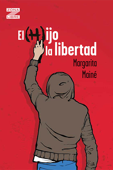 El (h)ijo La Libertad