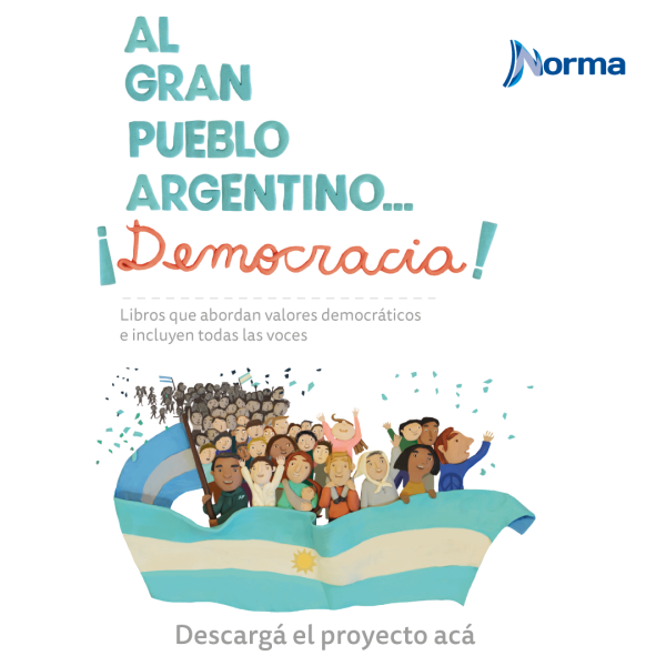 Al Gran Pueblo Argentino ¡Democracia!