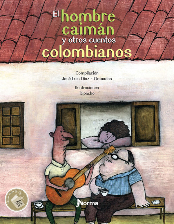 El Hombre Caimán Y Otros Cuentos Colombianos